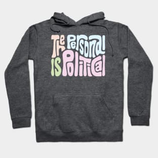 The Personal Is Political Hoodie